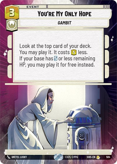 You're My Only Hope - Hyperspace - Foil