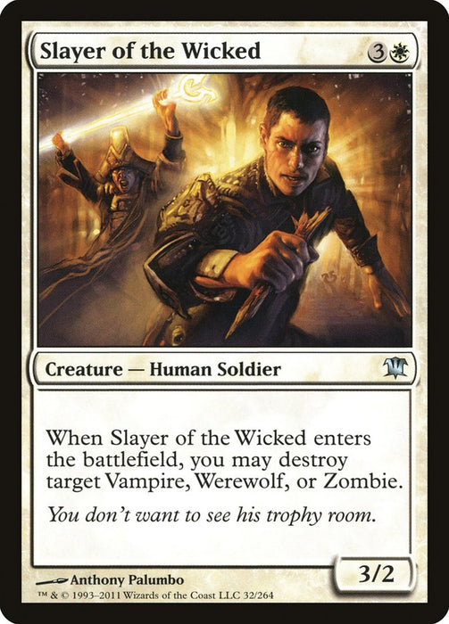 Slayer of the Wicked  (Foil)