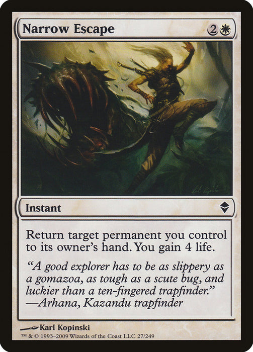 Narrow Escape  (Foil)