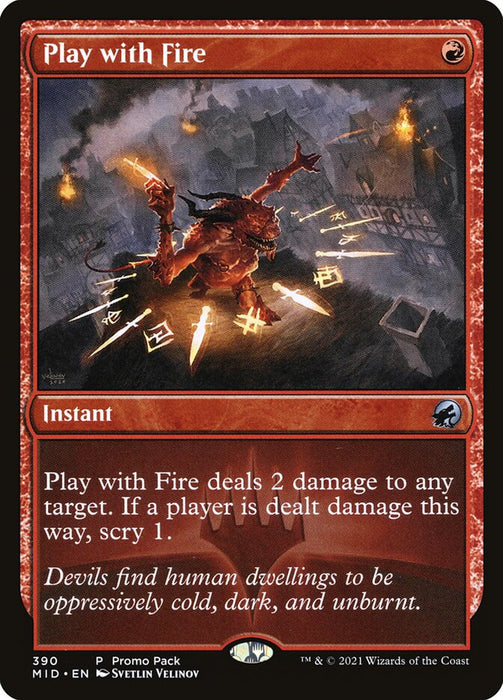 Play with Fire  - Inverted (Foil)