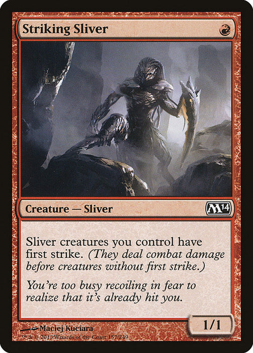 Striking Sliver  (Foil)