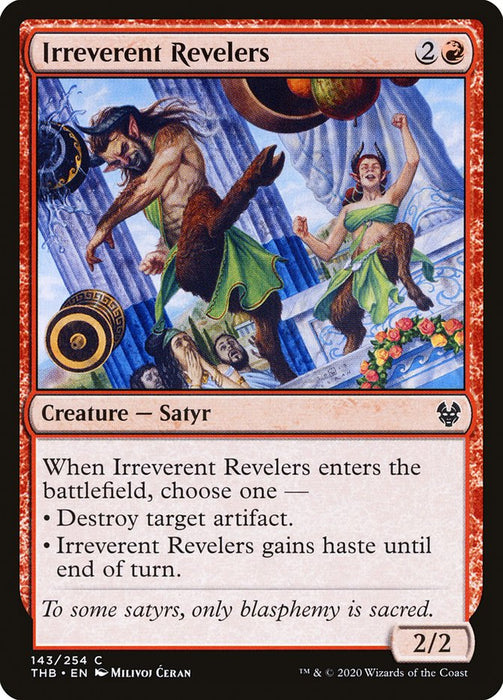 Irreverent Revelers  (Foil)