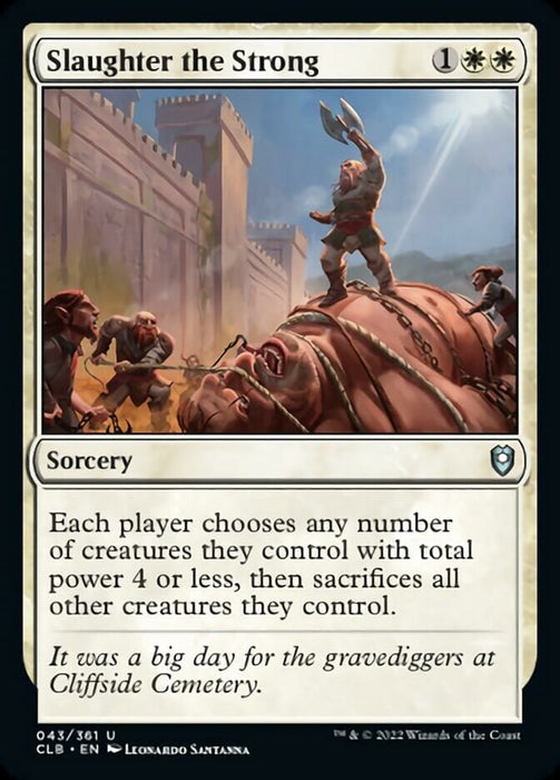 Slaughter the Strong  (Foil)