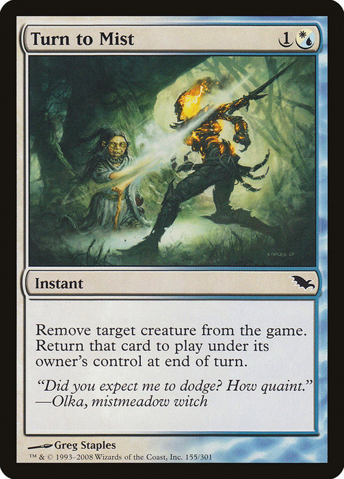 Turn to Mist  (Foil)