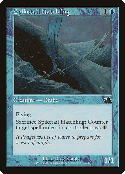 Spiketail Hatchling  (Foil)