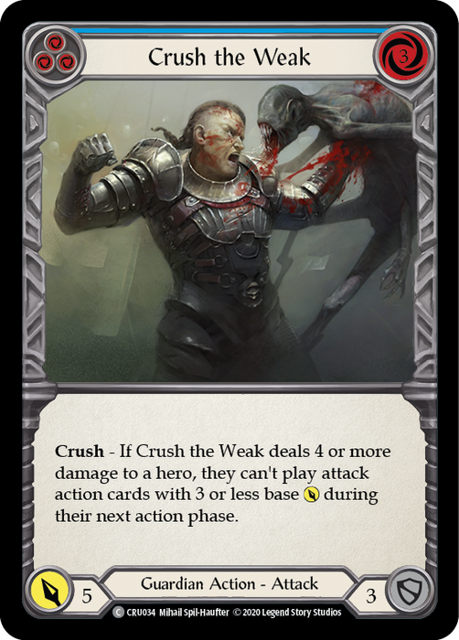 Crush the Weak (Blue) - 1st Edition