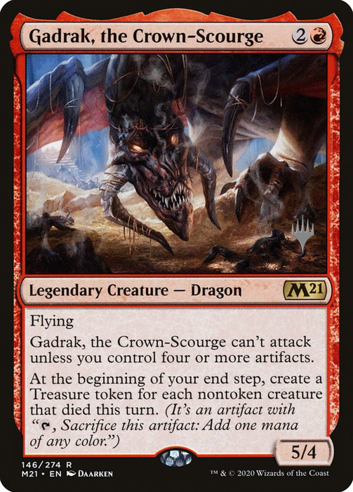 Gadrak, the Crown-Scourge - Legendary