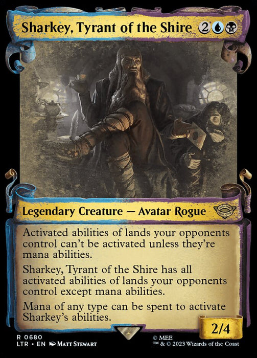 Sharkey, Tyrant of the Shire - Showcase- Legendary