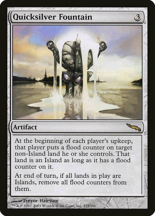 Quicksilver Fountain  (Foil)