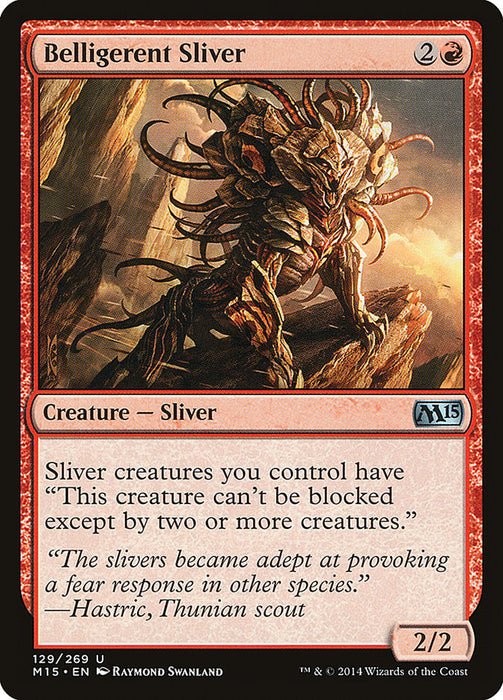 Belligerent Sliver  (Foil)