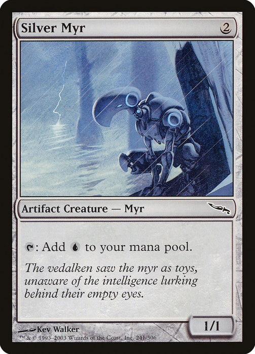 Silver Myr  (Foil)