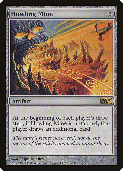 Howling Mine  (Foil)