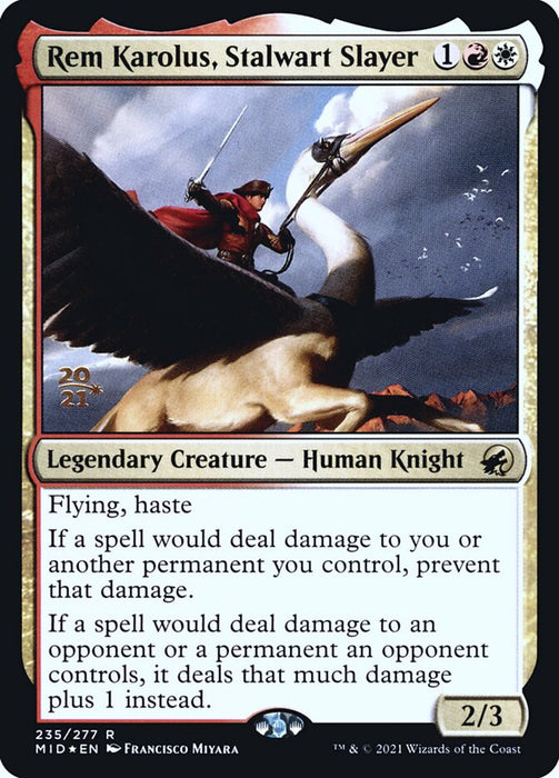 Rem Karolus, Stalwart Slayer - Legendary (Foil)