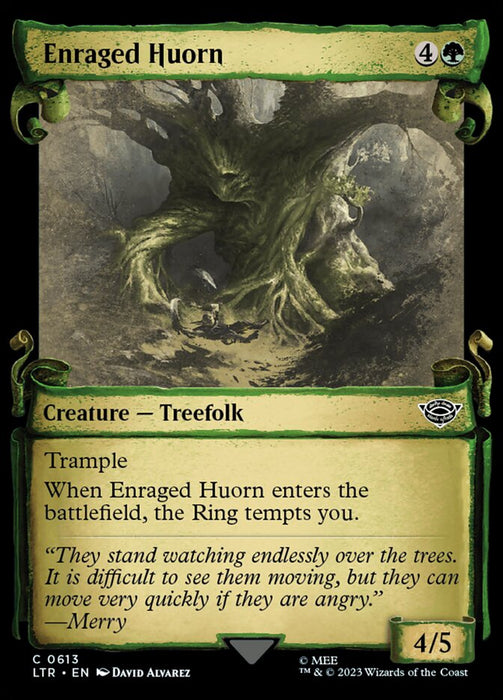 Enraged Huorn - Showcase